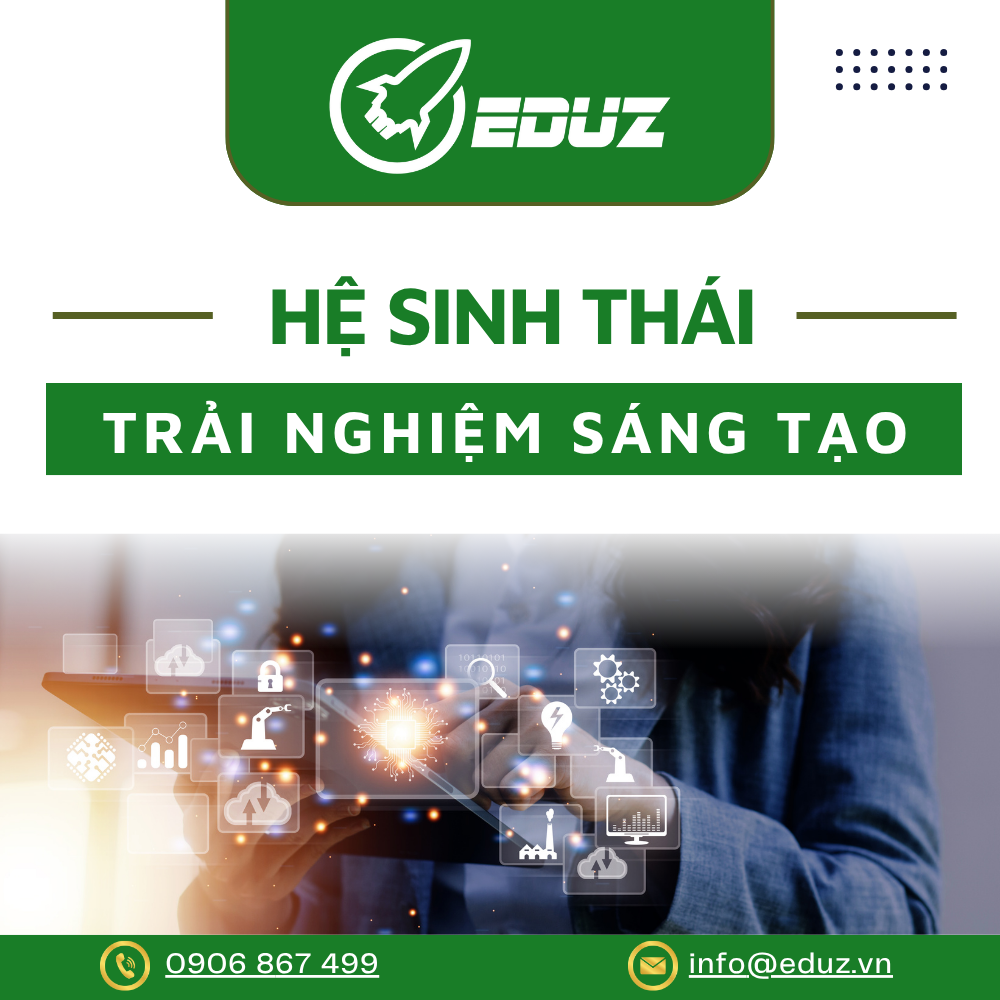 Hệ Sinh Thái Trải Nghiệm Sáng Tạo