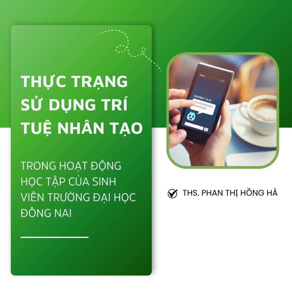 Thực Trạng Sử Dụng Trí Tuệ Nhân Tạo Trong Hoạt Động Học Tập Của Sinh Viên Trường Đại Học Đồng Nai