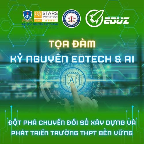 Kỷ Nguyên EdTech & AI Đột Phá Chuyển Đổi Số Xây Dựng Và Phát Triển Trường THPT Bền Vững